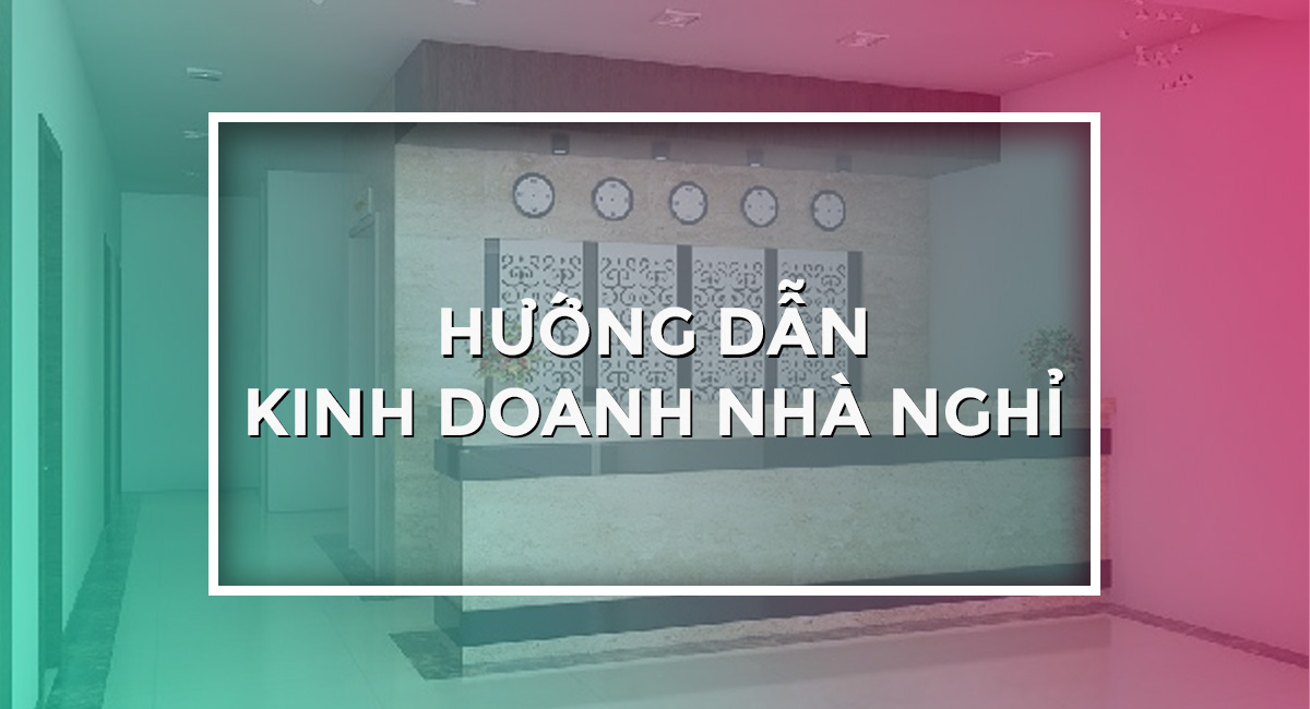 hướng dẫn kinh doanh nhà nghỉ ở mộc châu